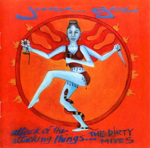 Attack Of The Attacking Things... The Dirty Mixes by Jean Grae