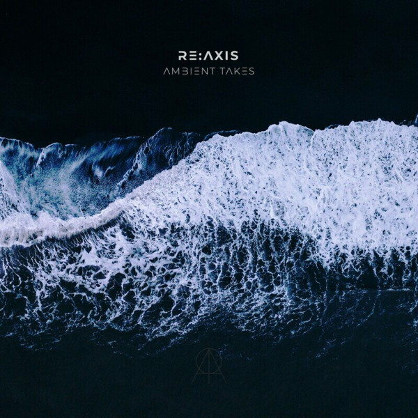 Ambient Takes by Re:Axis