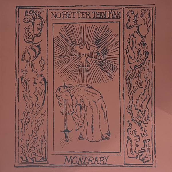 No Better Than Man by Mondrary
