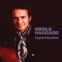 Capitol Rarities by Merle Haggard