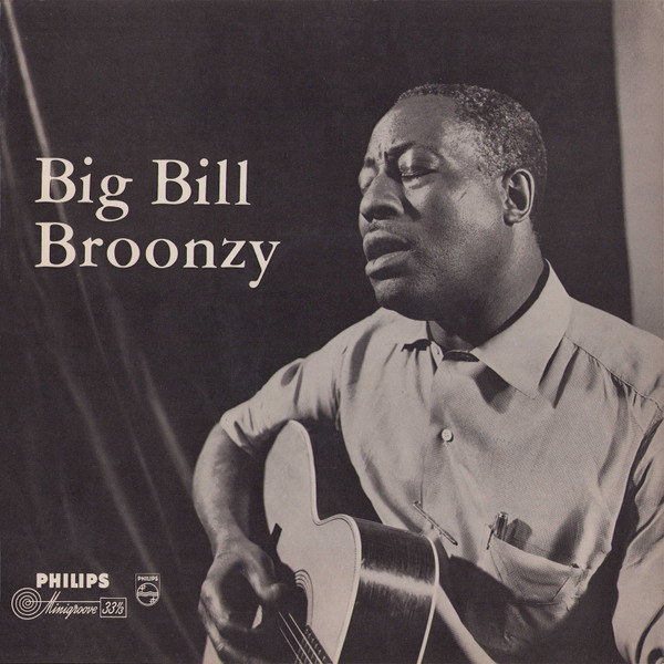 Big Bill Broonzy by Big Bill Broonzy