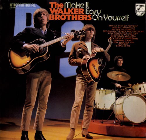 Make It Easy On Yourself by The Walker Brothers