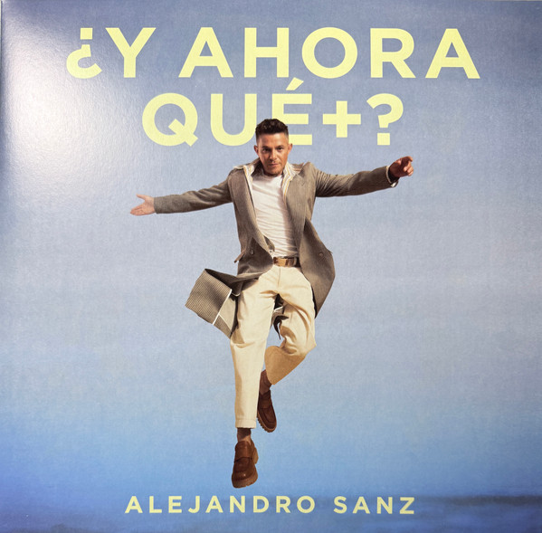 Y Ahora Que + ? by Alejandro Sanz