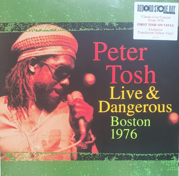 Live & Dangerous: Boston 1976 by Peter Tosh