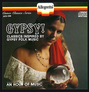 Gypsy! An Hour Of Music, Classics Inspired By Gypsy Folk Music by Various