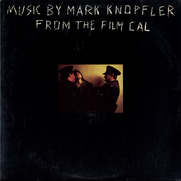 Music By Mark Knopfler From The Film Cal by Mark Knopfler