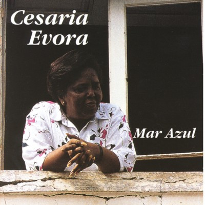 Mar Azul by Cesaria Evora