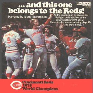 And This One Belongs To The Reds! by Marty Brennaman