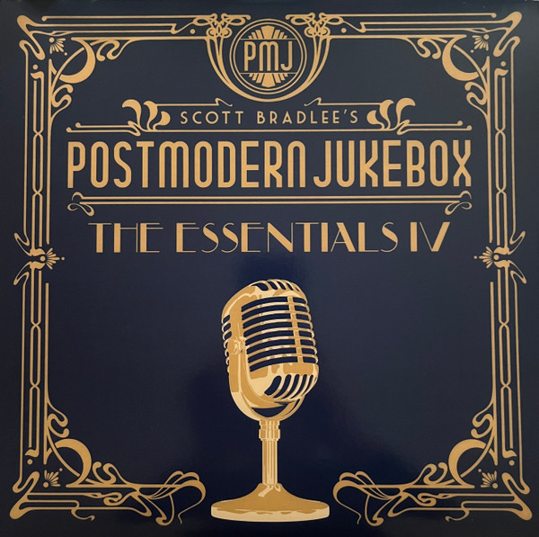The Essentials IV by Scott Bradlee &amp; Postmodern Jukebox