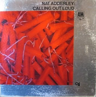 Calling Out Loud by Nat Adderley