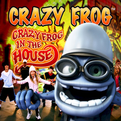 Crazy Frog In The House by Crazy Frog