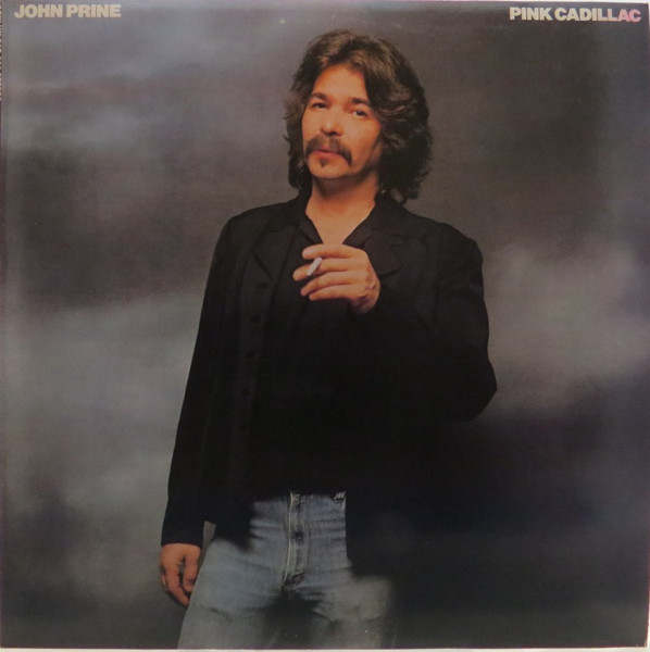 Pink Cadillac by John Prine