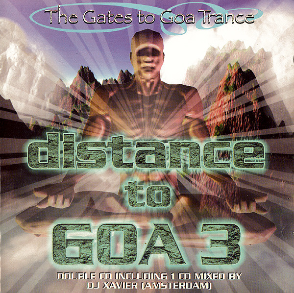 Distance To Goa 3 (The Gates To Goa Trance) by Various
