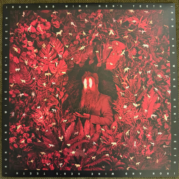 Hen's Teeth by Iron And Wine