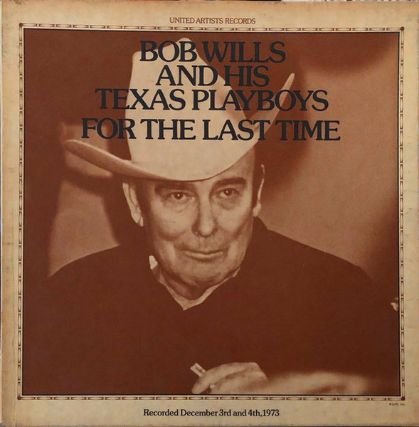 For The Last Time by Bob Wills &amp; His Texas Playboys