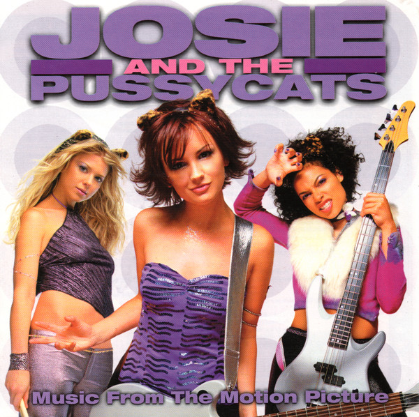 Josie And The Pussycats - Music From The Motion Picture by Josie And The Pussycats