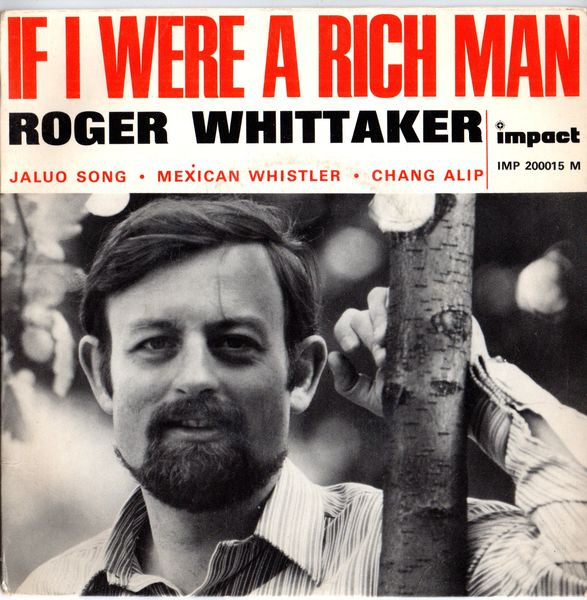 If I Were A Rich Man by Roger Whittaker