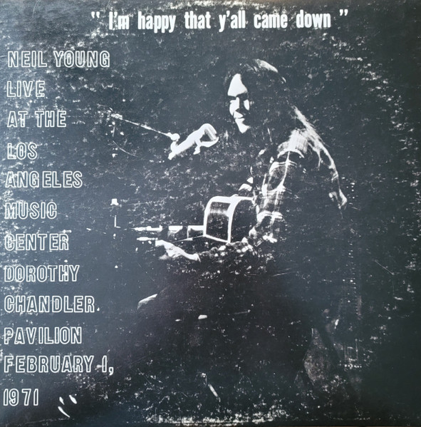 Dorothy Chandler Pavilion 1971 (I'm Happy That Y'All Came Down) by Neil Young physical vinyl pressing cover artwork on VinVibe