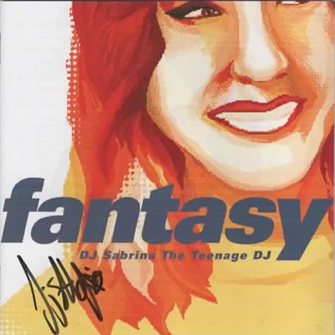 Fantasy by DJ Sabrina The Teenage DJ