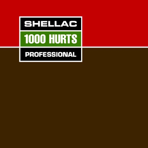1000 Hurts by Shellac