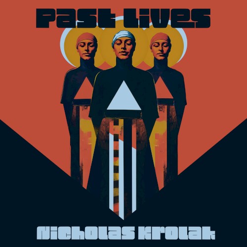 Past Lives by Nicholas Krolak