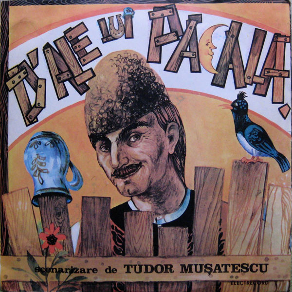 D-ale Lui Păcală by Tudor Mușatescu