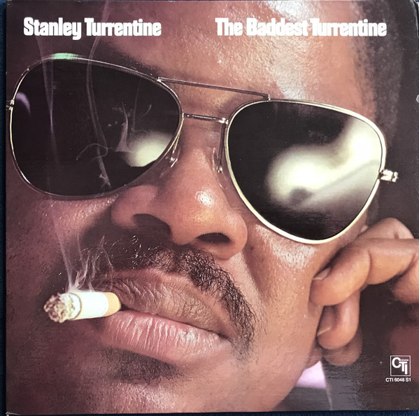 The Baddest Turrentine by Stanley Turrentine
