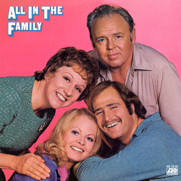 All In The Family by "All In The Family" Cast