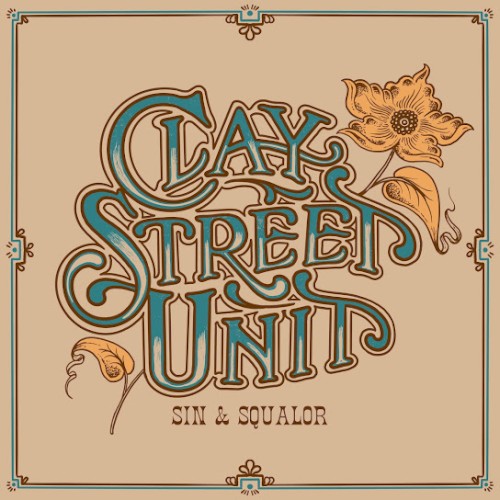 Sin & Squalor by Clay Street Unit