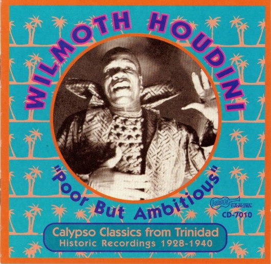 Poor But Ambitious - Calypso Classics by Wilmoth Houdini
