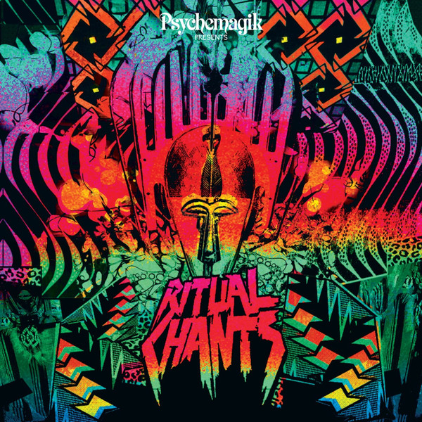 Ritual Chants by Psychemagik
