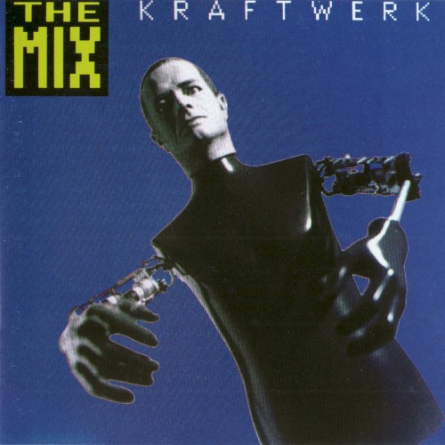 The Mix by Kraftwerk