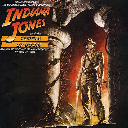 Indiana Jones And The Temple Of Doom (The Original Motion Picture Soundtrack) by John Williams