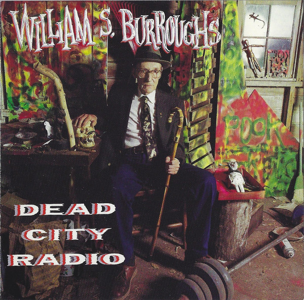 Dead City Radio by William S. Burroughs