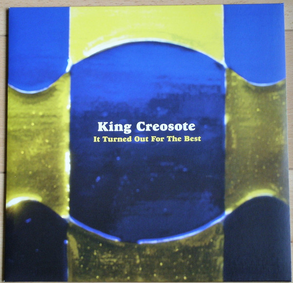 It Turned Out For The Best by King Creosote
