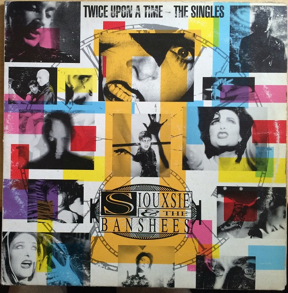 Twice Upon A Time - The Singles by Siouxsie &amp; The Banshees