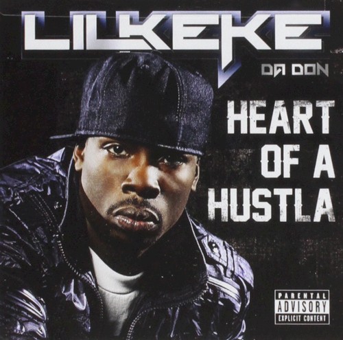 Heart Of A Hustla by Lil Keke
