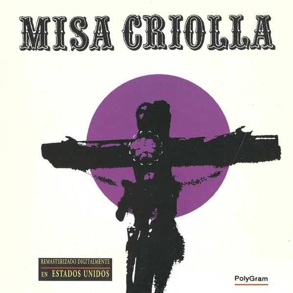 Misa Criolla by Ariel Ramirez