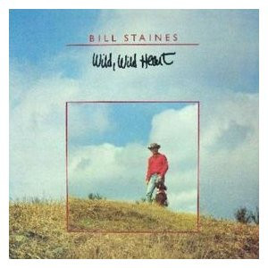 Wild, Wild Heart by Bill Staines