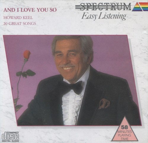 And I Love You So by Howard Keel