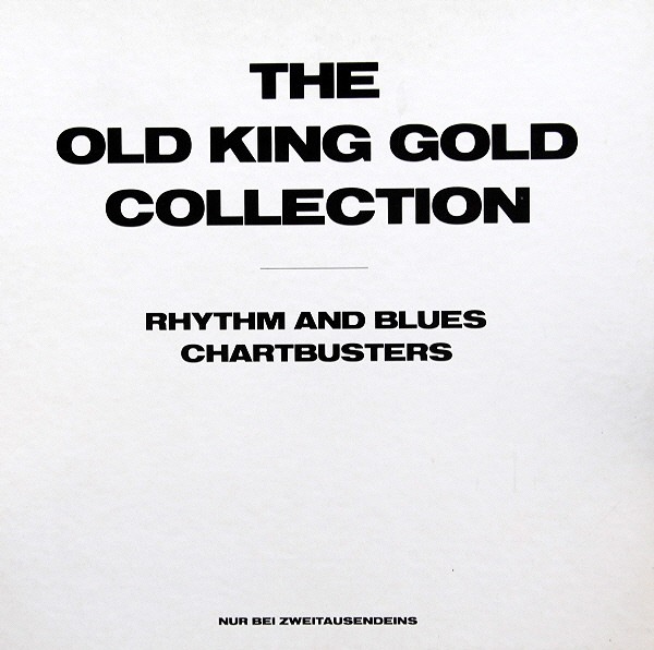 The Old King Gold Collection (Rhythm And Blues Chartbusters) by Various