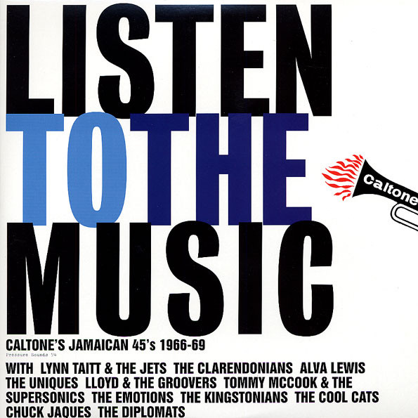 Listen To The Music (Caltone's Jamaican 45's 1966-69) by Various
