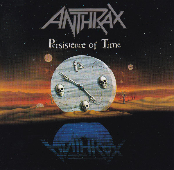 Persistence Of Time by Anthrax