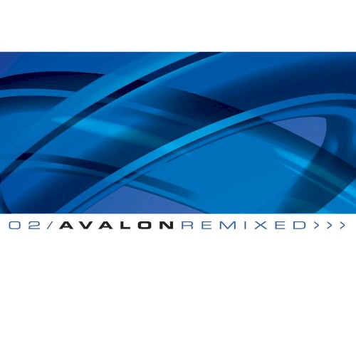 O2 (Avalon Remixed) by Avalon
