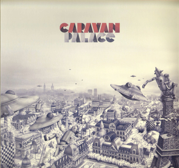 Panic by Caravan Palace