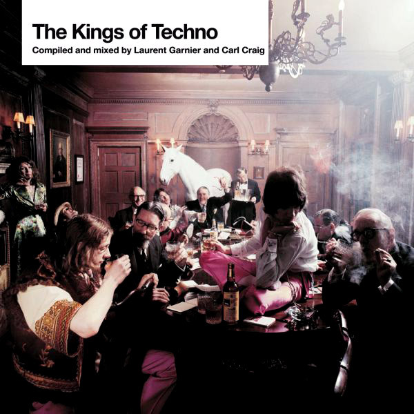 The Kings Of Techno by Laurent Garnier