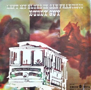 Left My Blues In San Francisco by Buddy Guy
