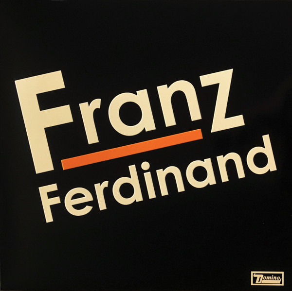 Franz Ferdinand by Franz Ferdinand
