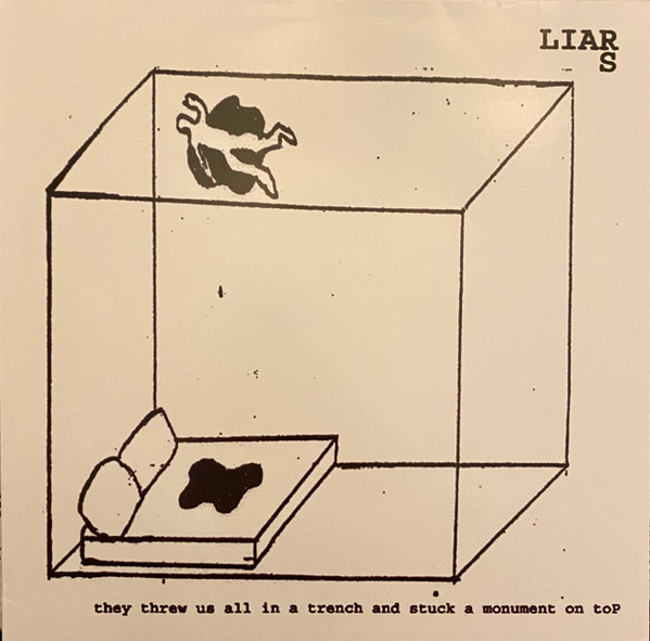 They Threw Us All In A Trench And Stuck A Monument On Top by Liars