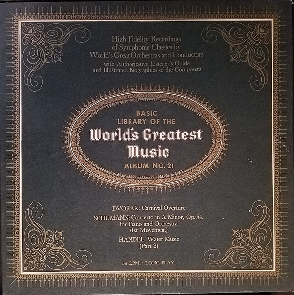 Basic Library Of The World's Greatest Music - Album No. 21 by Dvořák, Schumann, Händel